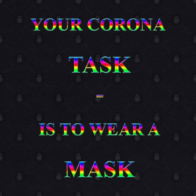 Corona Slogan - Your Corona Task by The Black Panther